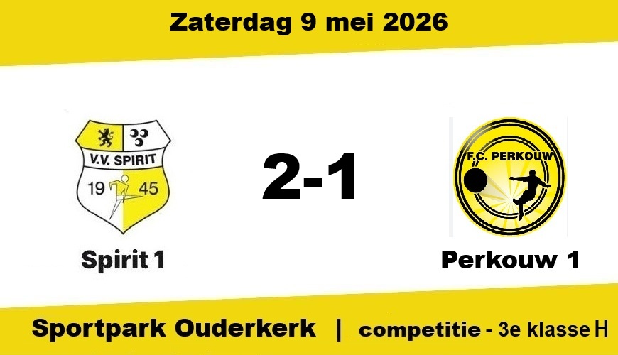 Moeizame maar verdiende overwinning voor Spirit op Perkouw (2-1)